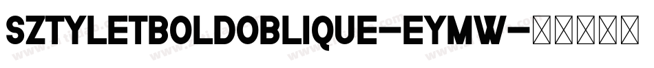 SztyletBoldOblique-EYmW字体转换