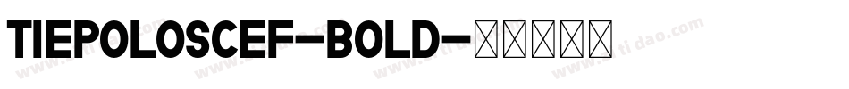 TiepoloSCEF-Bold字体转换