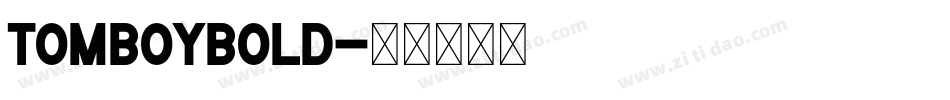TomboyBold字体转换