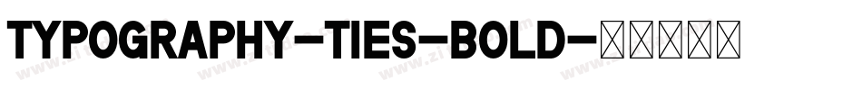 Typography-ties-Bold字体转换