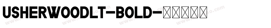UsherwoodLT-Bold字体转换