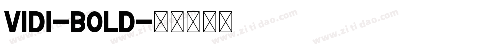 Vidi-Bold字体转换