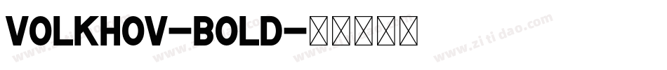 Volkhov-Bold字体转换