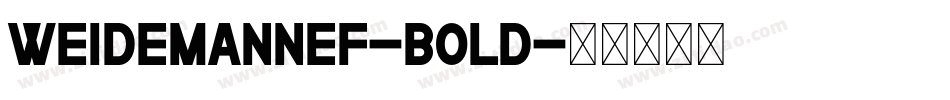 WeidemannEF-Bold字体转换