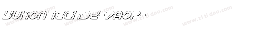 YukonTech3D-7aoP字体转换 YukonTech3D-7aoP字体转换