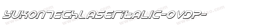 YukonTechLaserItalic-OvdP字体转换