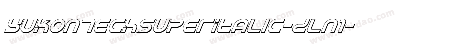 YukonTechSuperItalic-Dln1字体转换