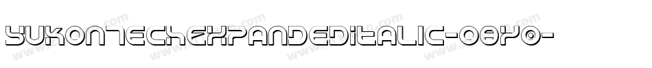 YukonTechExpandedItalic-o8y0字体转换