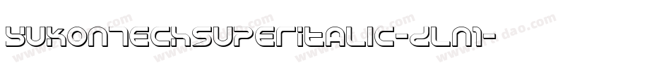 YukonTechSuperItalic-Dln1字体转换