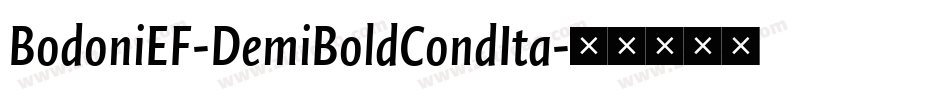 BodoniEF-DemiBoldCondIta字体转换