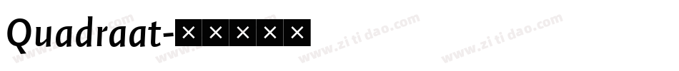 Quadraat字体转换