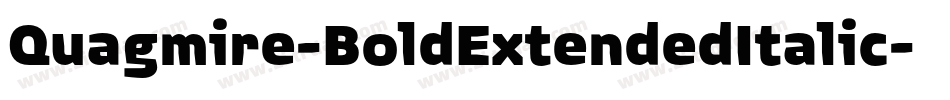 Quagmire-BoldExtendedItalic字体转换