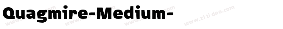 Quagmire-Medium字体转换 Quagmire-Medium字体转换