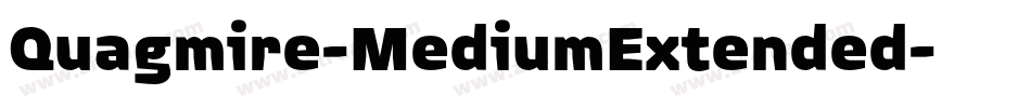 Quagmire-MediumExtended字体转换 Quagmire-MediumExtended字体转换