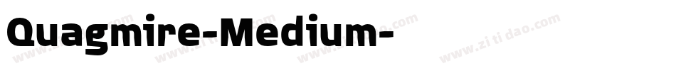Quagmire-Medium字体转换 Quagmire-Medium字体转换