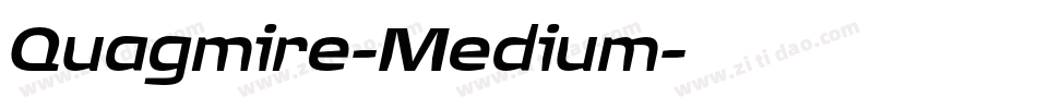 Quagmire-Medium字体转换 Quagmire-Medium字体转换