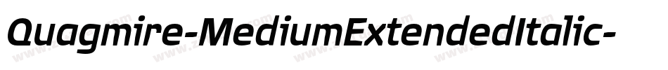 Quagmire-MediumExtendedItalic字体转换 Quagmire-MediumExtendedItalic字体转换