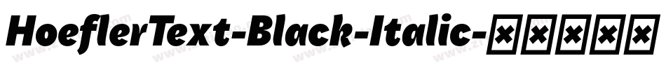 HoeflerText-Black-Italic字体转换