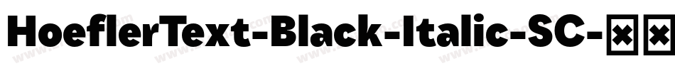 HoeflerText-Black-Italic-SC字体转换