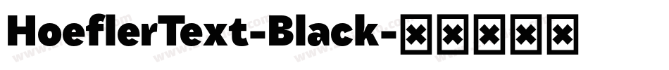 HoeflerText-Black字体转换