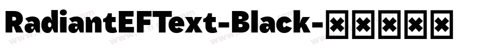 RadiantEFText-Black字体转换