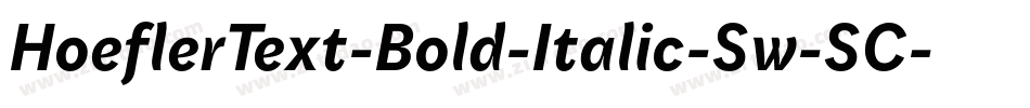 HoeflerText-Bold-Italic-Sw-SC字体转换