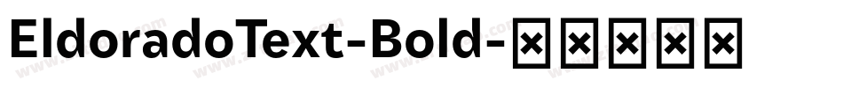 EldoradoText-Bold字体转换
