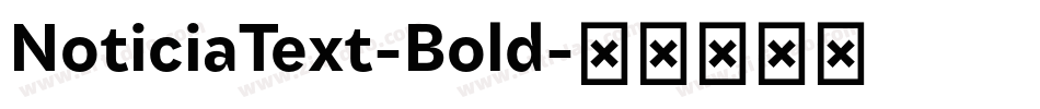 NoticiaText-Bold字体转换