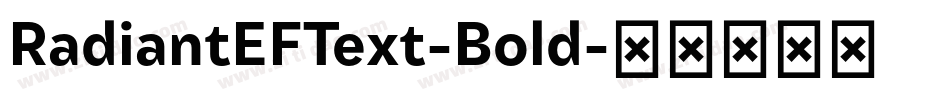 RadiantEFText-Bold字体转换