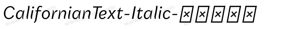 CalifornianText-Italic字体转换