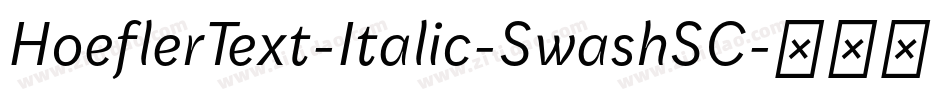 HoeflerText-Italic-SwashSC字体转换