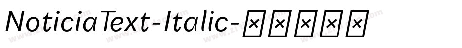NoticiaText-Italic字体转换