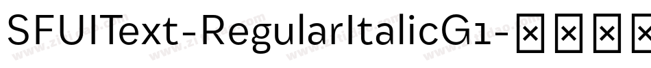SFUIText-RegularItalicG1字体转换