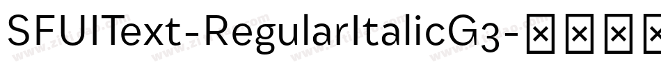 SFUIText-RegularItalicG3字体转换