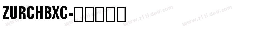 ZURCHBXC字体转换
