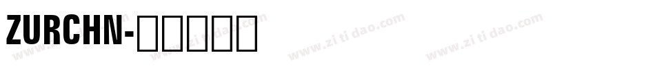 ZURCHN字体转换