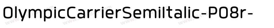 OlympicCarrierSemiItalic-P08r字体转换 OlympicCarrierSemiItalic-P08r字体转换