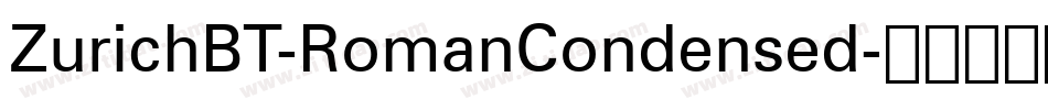 ZurichBT-RomanCondensed字体转换