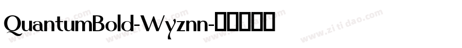 QuantumBold-Wyznn字体转换