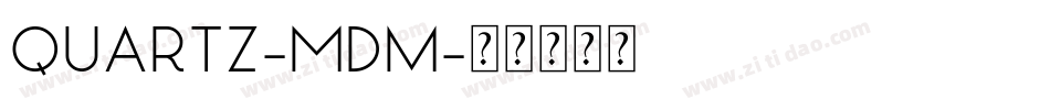 Quartz-Mdm字体转换