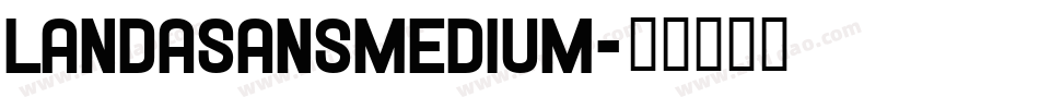 Landasansmedium字体转换