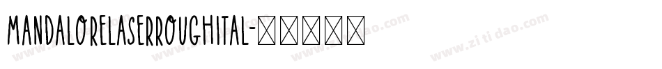 mandalorelaserroughital字体转换