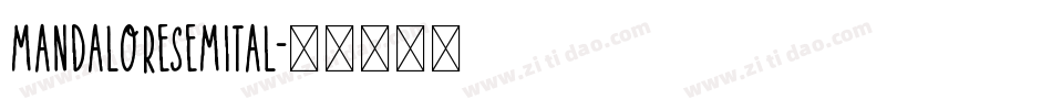 mandaloresemital字体转换
