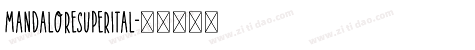 mandaloresuperital字体转换