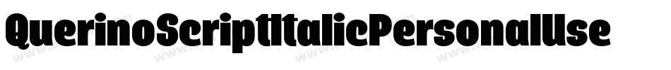 QuerinoScriptItalicPersonalUse-0WvJv字体转换