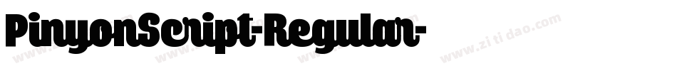 PinyonScript-Regular字体转换