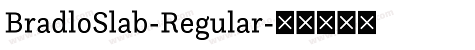 BradloSlab-Regular字体转换