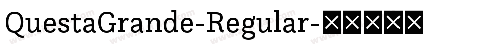 QuestaGrande-Regular字体转换