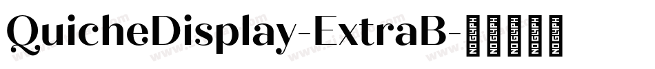 QuicheDisplay-ExtraB字体转换