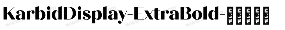 KarbidDisplay-ExtraBold字体转换